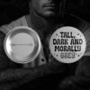Pin: Morally Grey