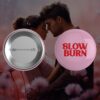 Pin: Slow burn