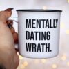 Mentally Dating Wrath